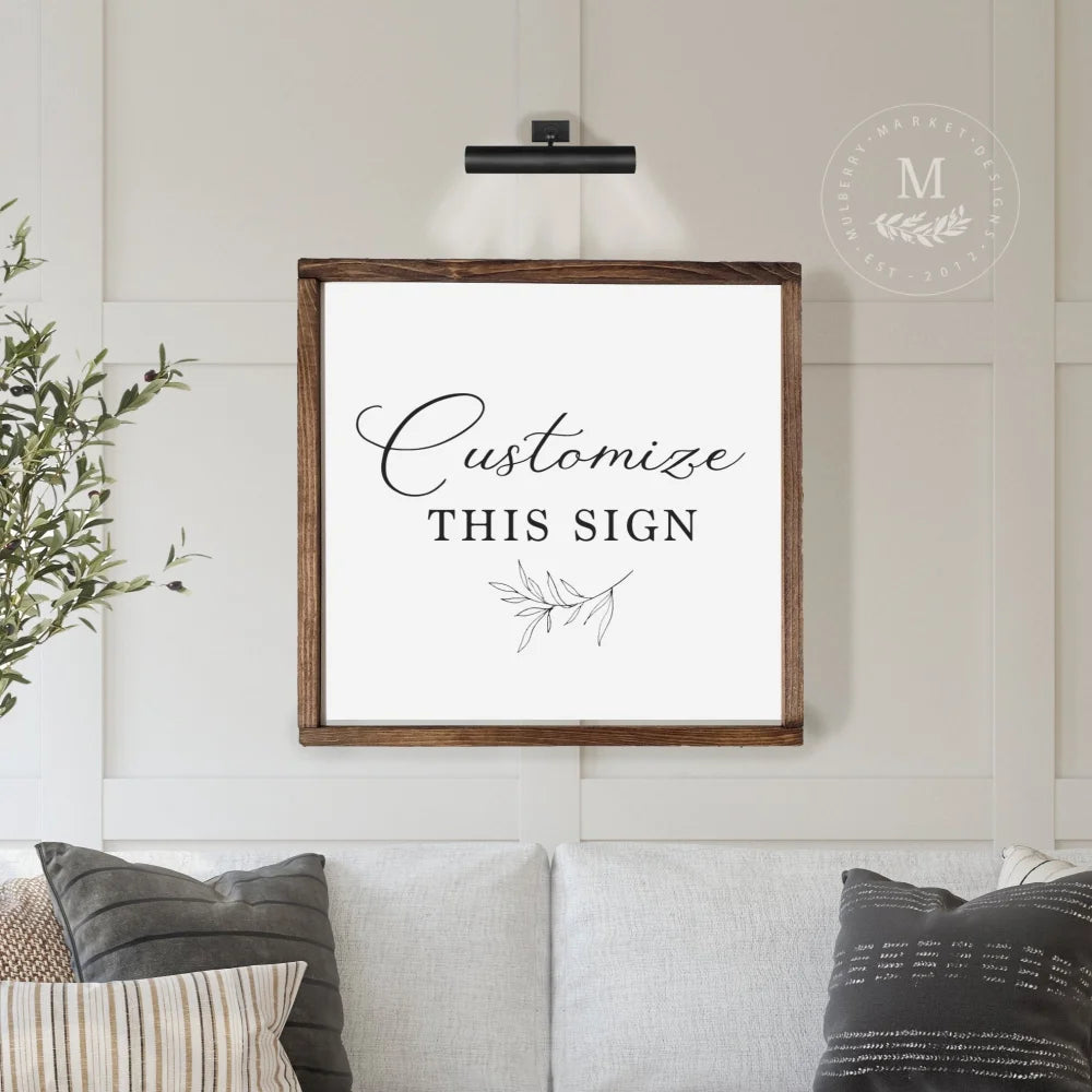 Custom Quote | Wood Framed Sign Wood Framed Sign