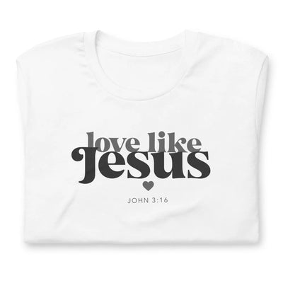 Love Like Jesus Christian T-Shirt White / Xs