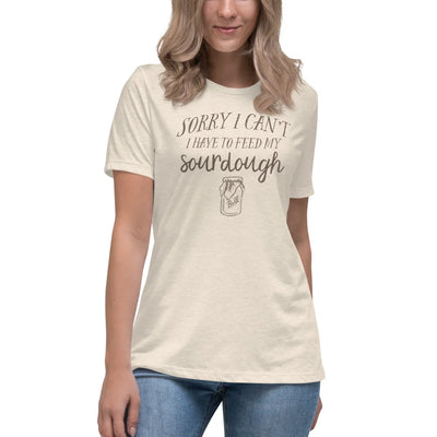 Sorry I Cant Have To Feed My Sourdough Tshirt Heather Prism Natural / S