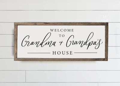 Welcome To Grandma & Grandpas House Sign