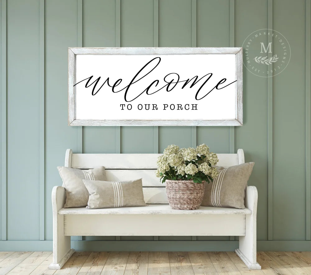 Welcome To Our Porch Wood Wall Decor 20X10 / Rustic White Framed Sign