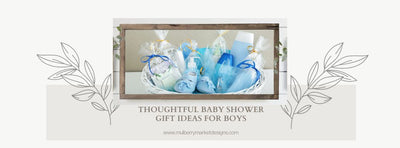 Thoughtful Baby Shower Gift Ideas for Boys