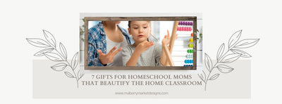 Best Gifts for Homeschool Moms that Bring Beauty to the Home Classroom