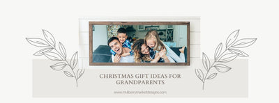 Unique Christmas Gift Ideas That Grandparents Will Love