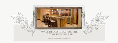 Wall Decor Ideas for the Ultimate Home Bar