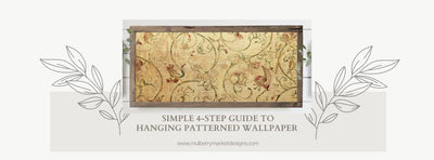 How to Hang Patterned Wallpaper - Simple 4-Step Guide