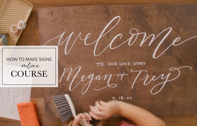 How To Make Signs Online Course - Mulberry Market Designs