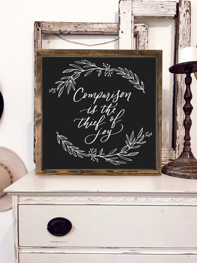 Comparison Is The Thief of Joy Farmhouse Sign - Mulberry Market Designs