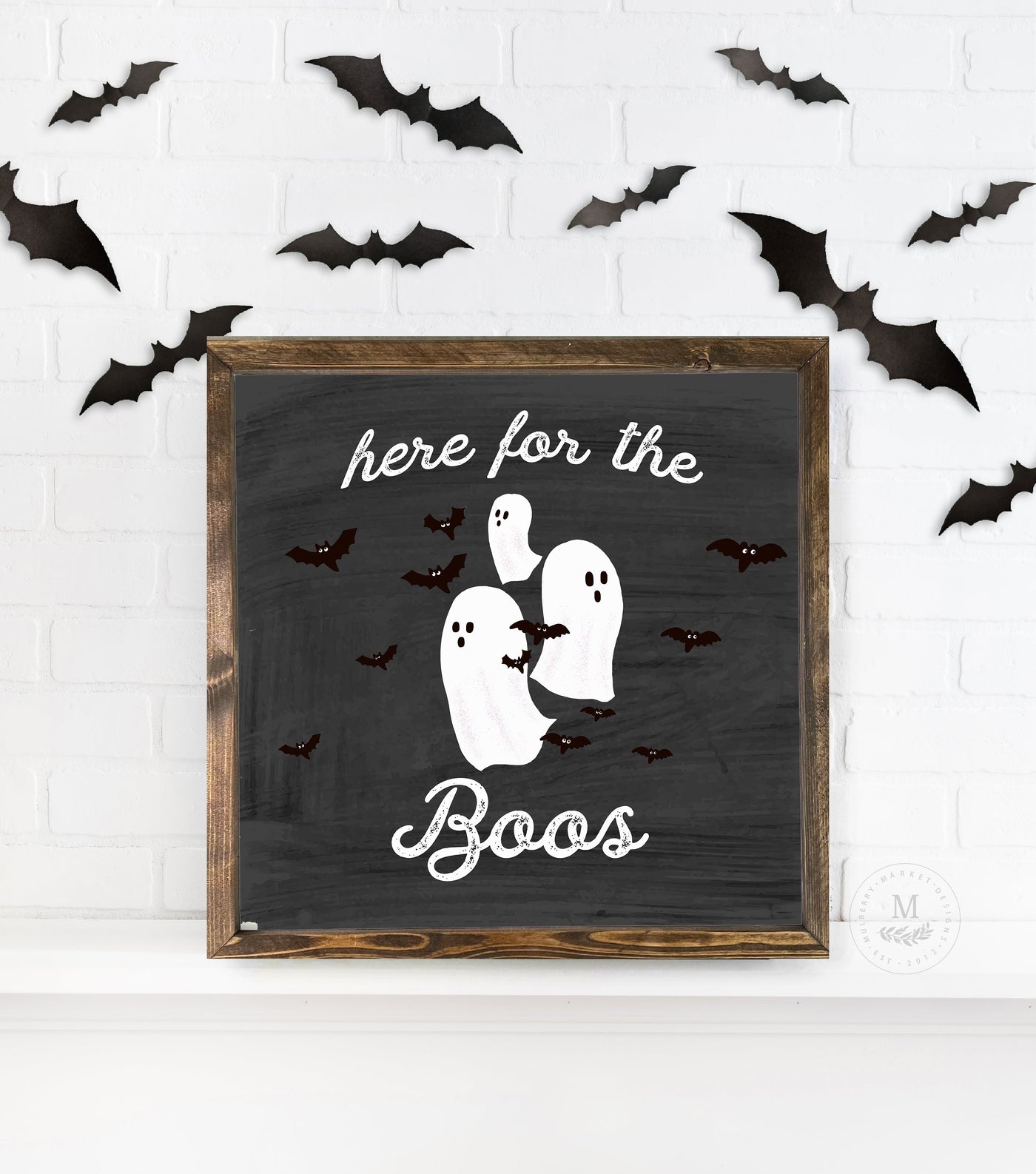 Here for The Boos Ghost Halloween Sign