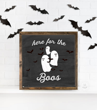 Here for The Boos Ghost Halloween Sign