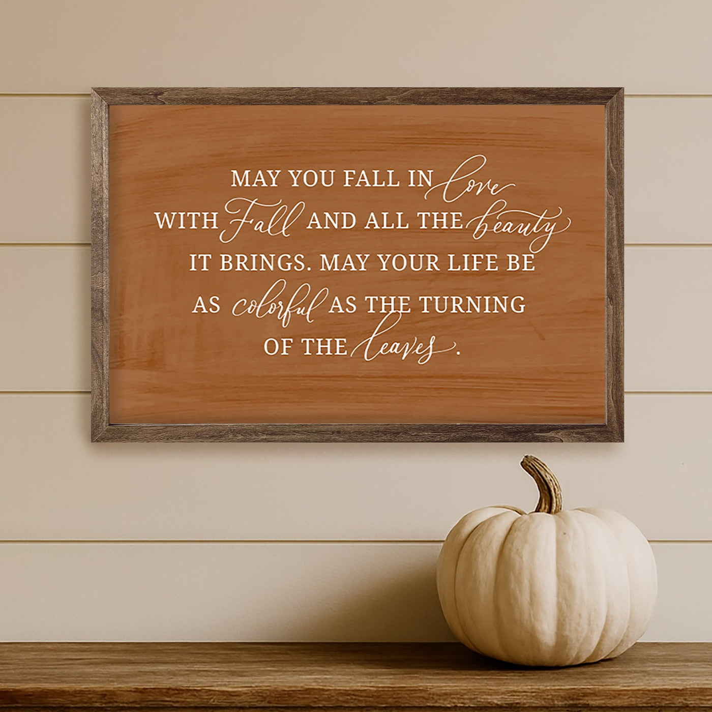 May You Fall In Love With Fall Orange Sign Wall Art