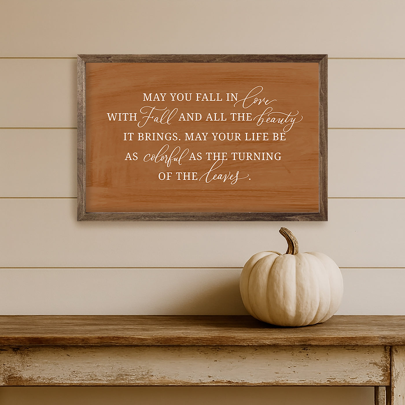 May You Fall In Love With Fall Orange Sign Wall Art