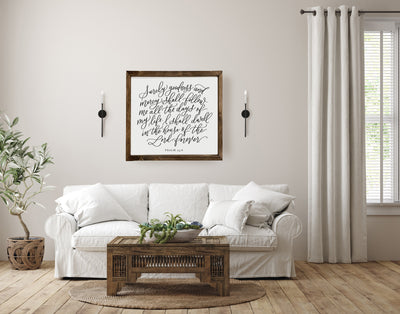 Surely Goodness and Mercy Psalm 23:6 Scripture Sign - Mulberry Market Designs