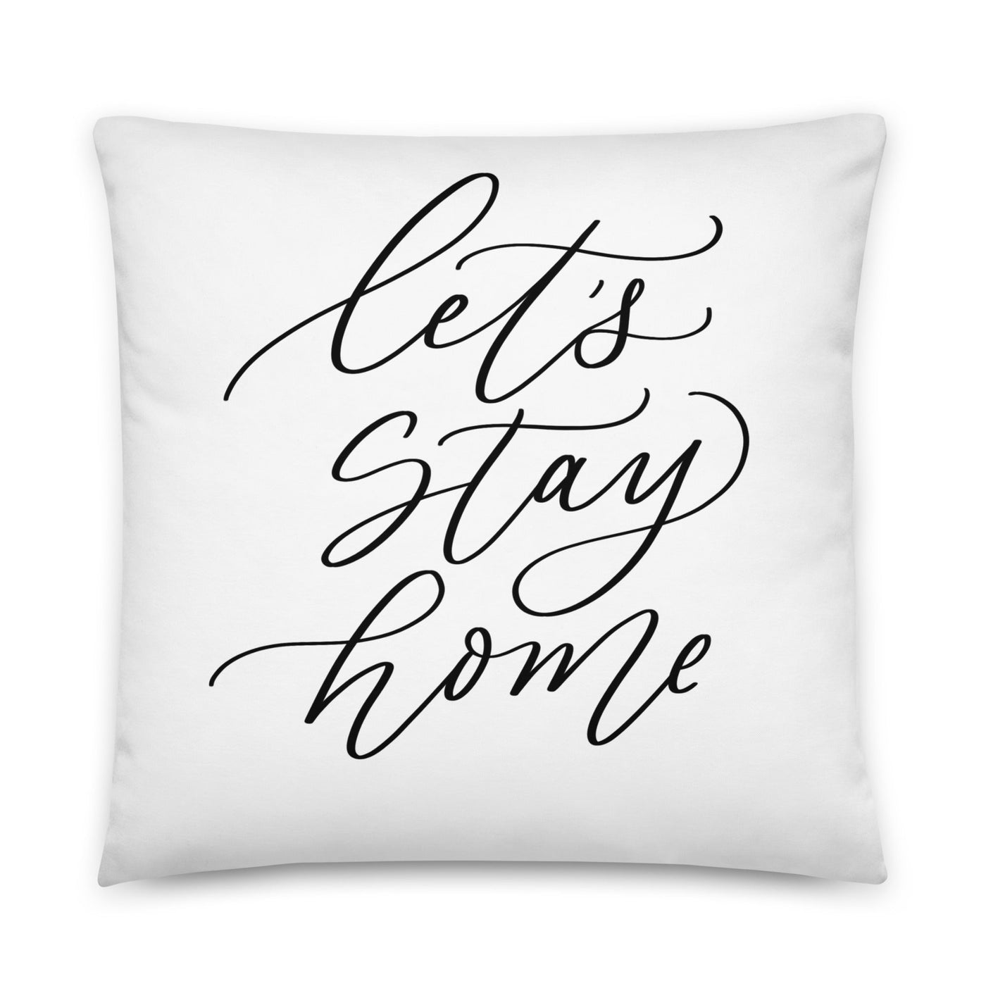 Let's Stay Home Pillow - Mulberry Market Designs
