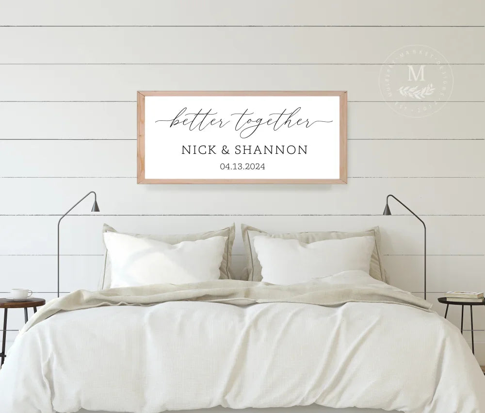 Better Together Personalized Sign - Mulberry Market Designs