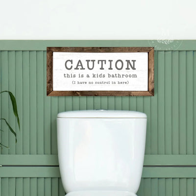 Caution Kids Bathroom Wood Sign