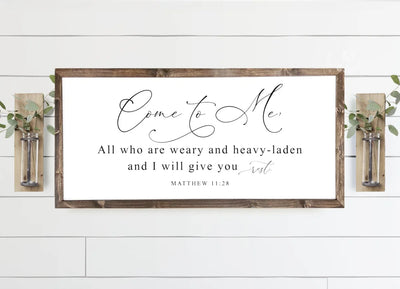 Come To Me All Who Are Weary | Matthew 11:28 Wood Framed Sign Wood Framed Sign