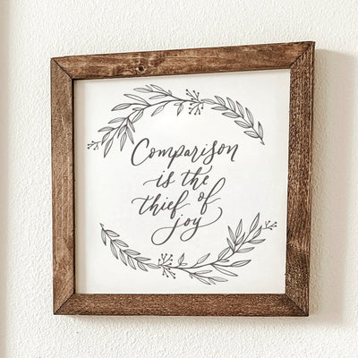 Comparison Is The Thief of Joy Farmhouse Sign - Mulberry Market Designs