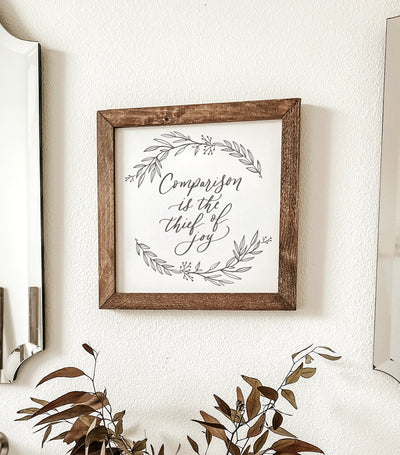 Comparison Is The Thief of Joy Farmhouse Sign - Mulberry Market Designs
