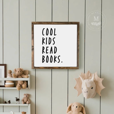 Cool Kids Read Books | School Room Play Sign