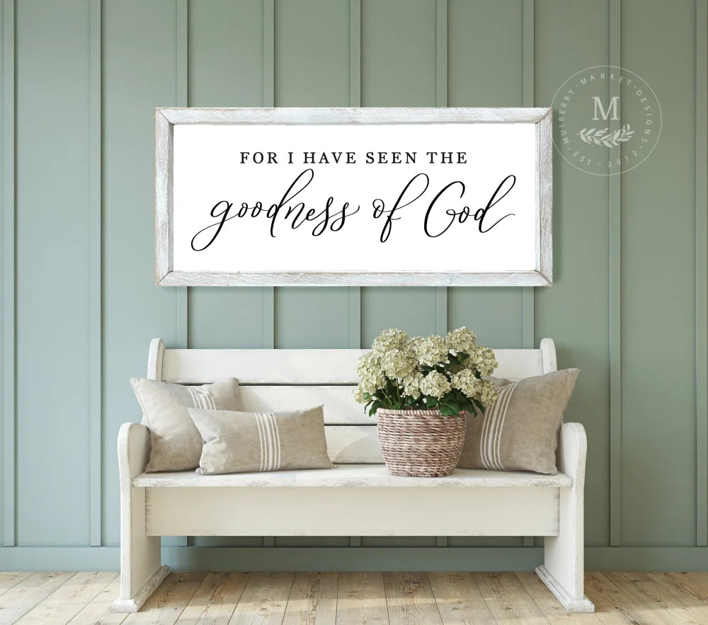 For I Have Seen The Goodness Of God Christian Wall Art
