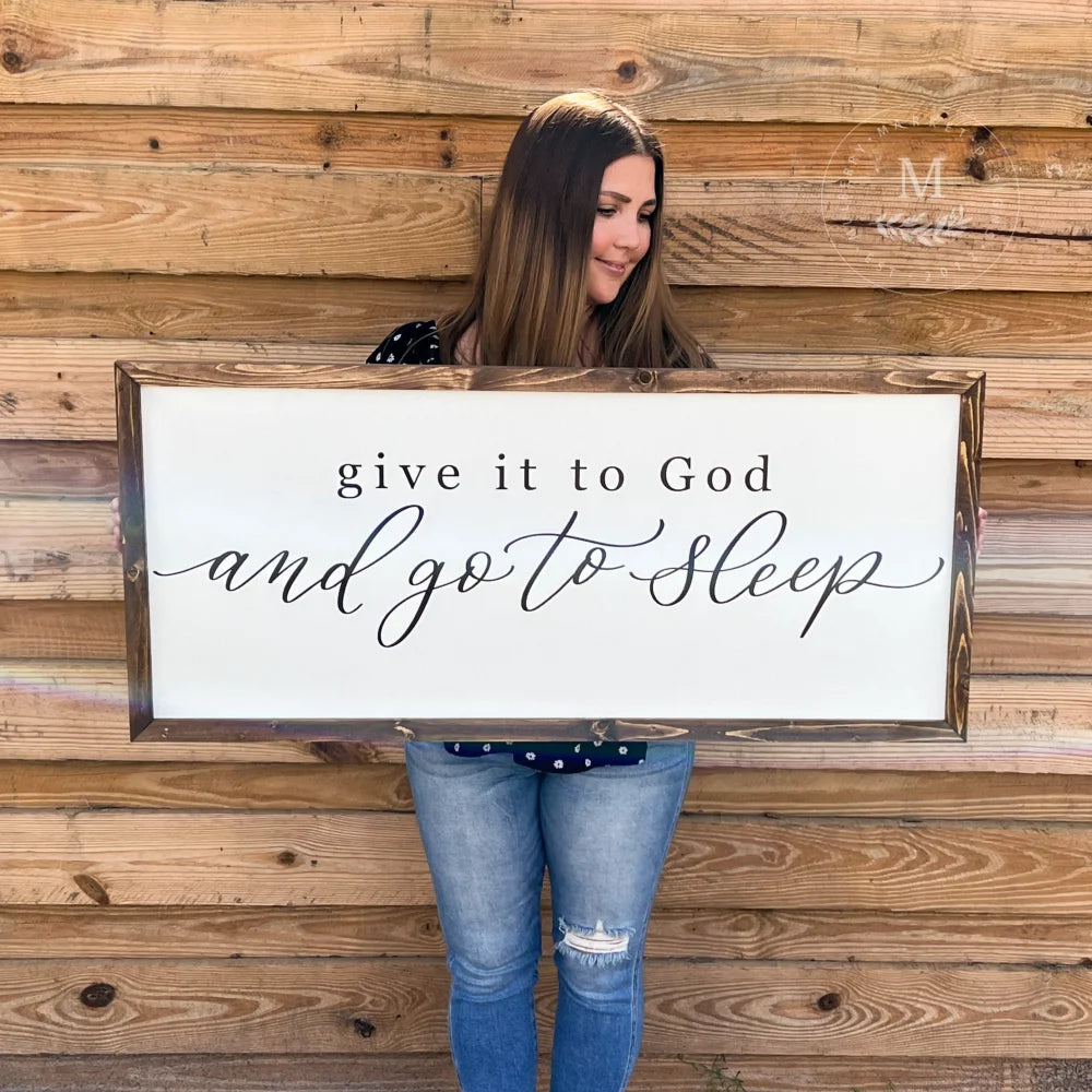 Give it to God Sign, Bedroom Wall Art, Christian Wall Art, Farmhouse Signs, Wood Framed Signs