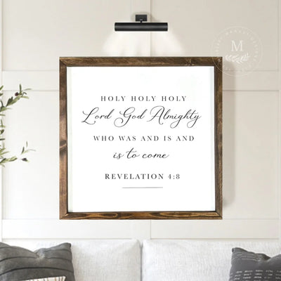Holy Lord God Almighty Revelation 4:8 Bible Verse Sign