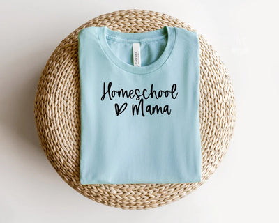 Homeschool Mama T Shirt