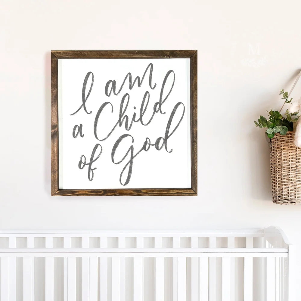 I Am A Child Of God Wood Framed Nursery Sign 18X18 / Walnut Gray Design Wood Framed Sign