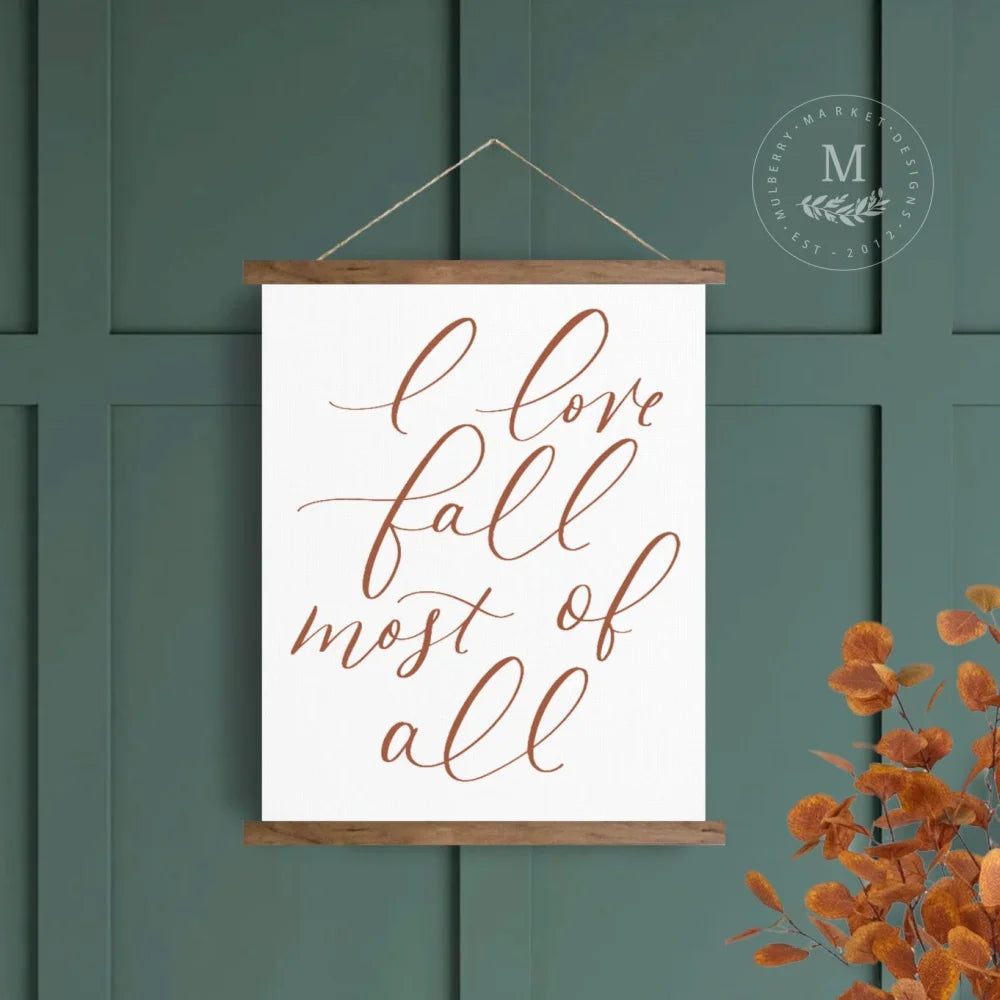 I Love Fall Most Of All Hanging Canvas Wall Art