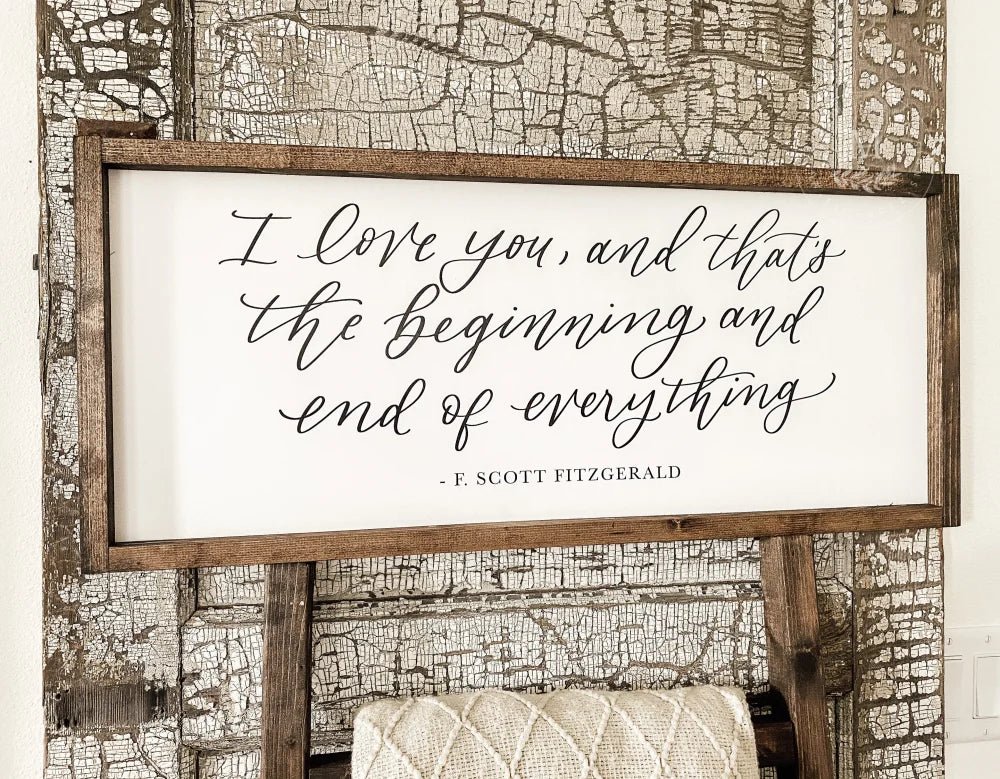 I Love You And Thats The Beginning & End | Bedroom Sign