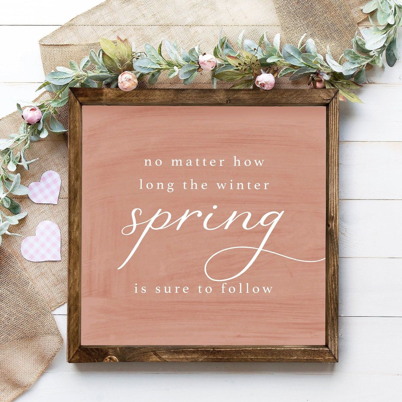 Spring is Sure to Follow | Spring Wood Wall Art - Mulberry Market Designs