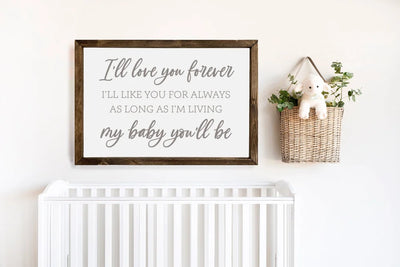 Ill Love Your Forever Neutral Nursery Sign 20X16 / Walnut Wood Framed Sign