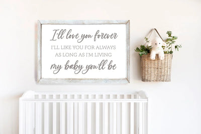 Ill Love Your Forever Neutral Nursery Sign 20X16 / Rustic White Wood Framed Sign