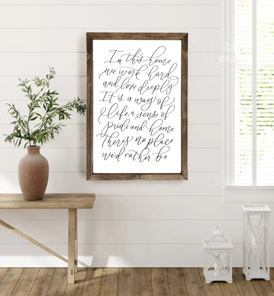 In This Home We Work Hard | Family Manifesto Sign Wood Framed Sign