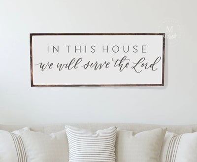 In This House We Will Serve The Lord | Christian Wall Art