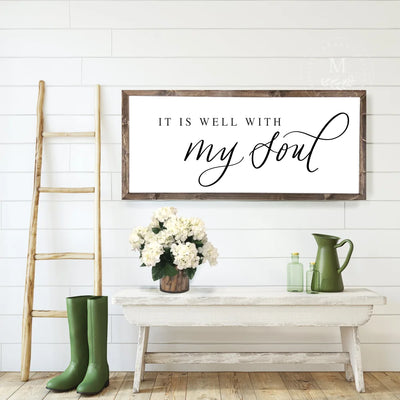 It Is Well With My Soul Wood Framed Sign Wood Framed Sign