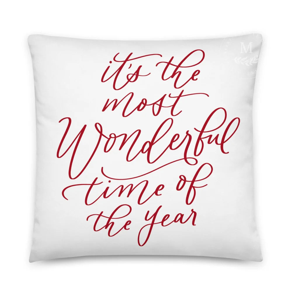 Its The Most Wonderful Time Of The Year Christmas Pillow 22×22
