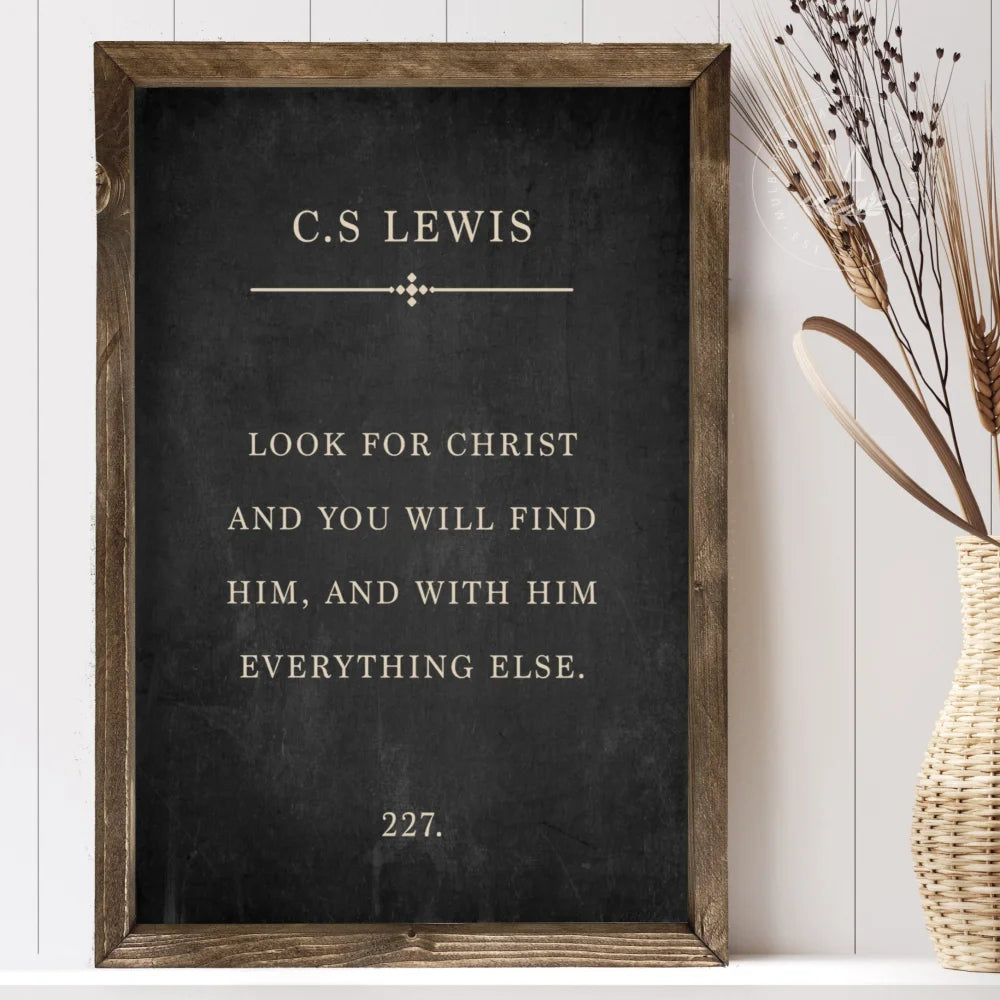 Look For Christ | C.s Lewis Wood Sign Wood Framed Sign