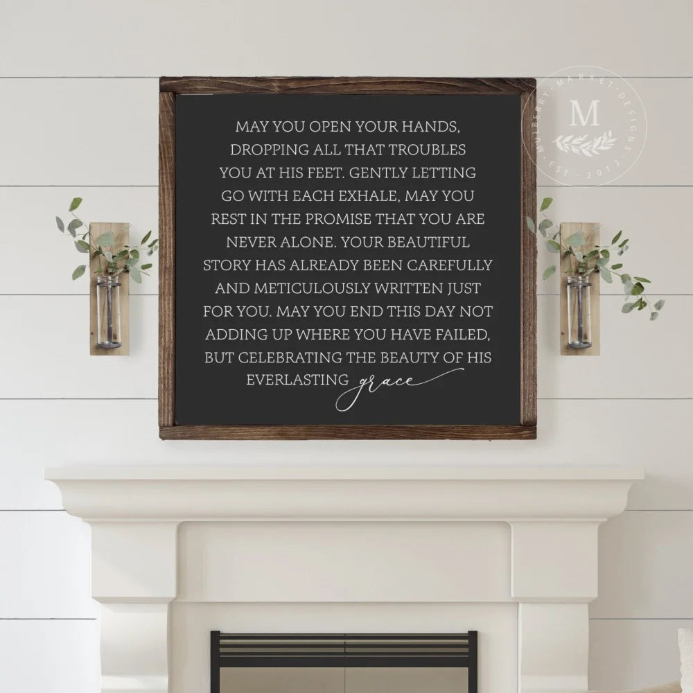 May You Open Your Hands | Everlasting Grace Wood Farmhouse Sign Wood Framed Sign