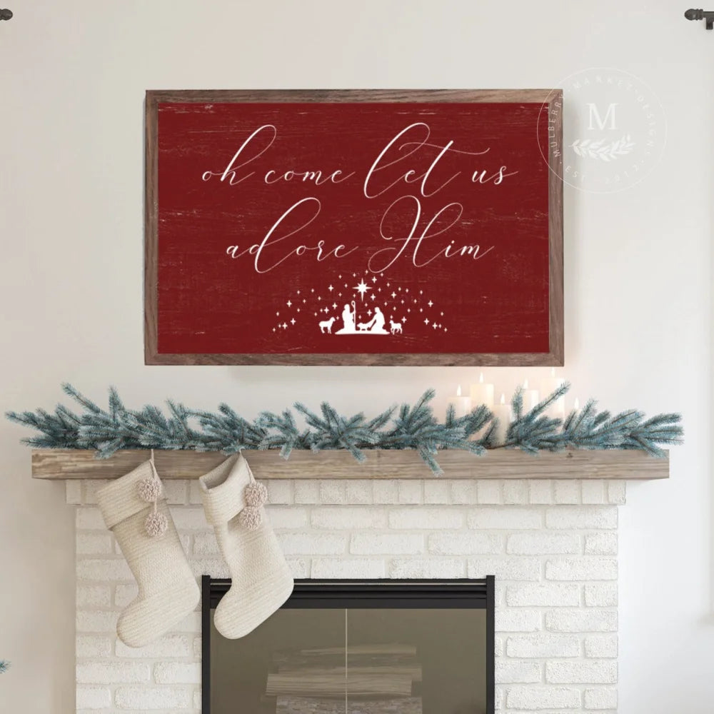 Oh Come Let Us Adore Him Christmas Wood Framed Sign 20X16 / Walnut Frame Red Wood Framed Sign
