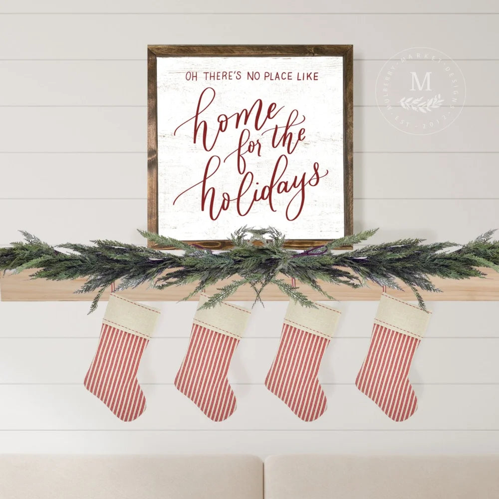 Oh Theres No Place Like Home For The Holidays Christmas Sign 18X18 / Walnut White Wood Framed Sign