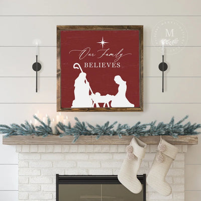 Our Family Believes Nativity Christmas Wood Framed Sign 18X18 / Walnut Red Wood Framed Sign