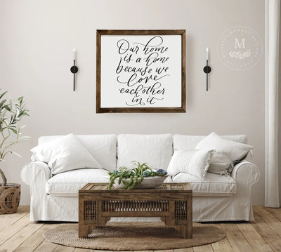 Our Home Is A | Living Room Wood Framed Sign