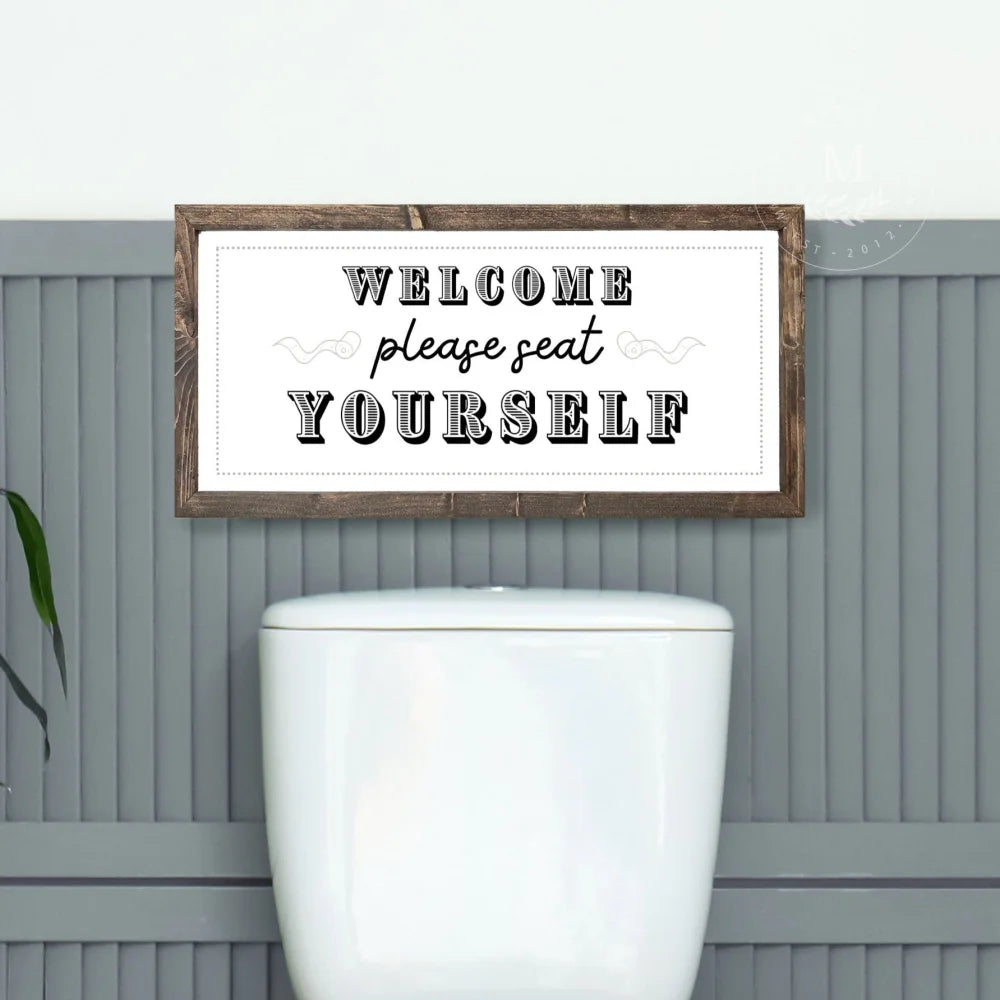 Please Seat Yourself Funny Bathroom Sign Wood Framed Sign