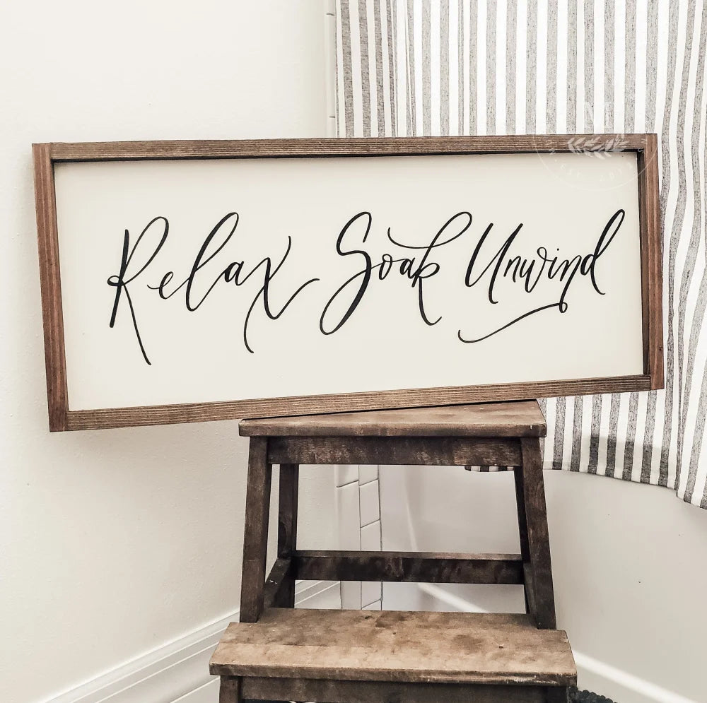 Relax Soak & Unwind | Wood Framed Bathroom Sign