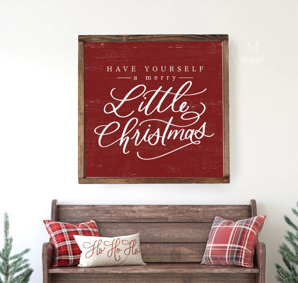 Sale Have Yourself A Merry Little Christmas Wood Framed Sign Wood Framed Sign