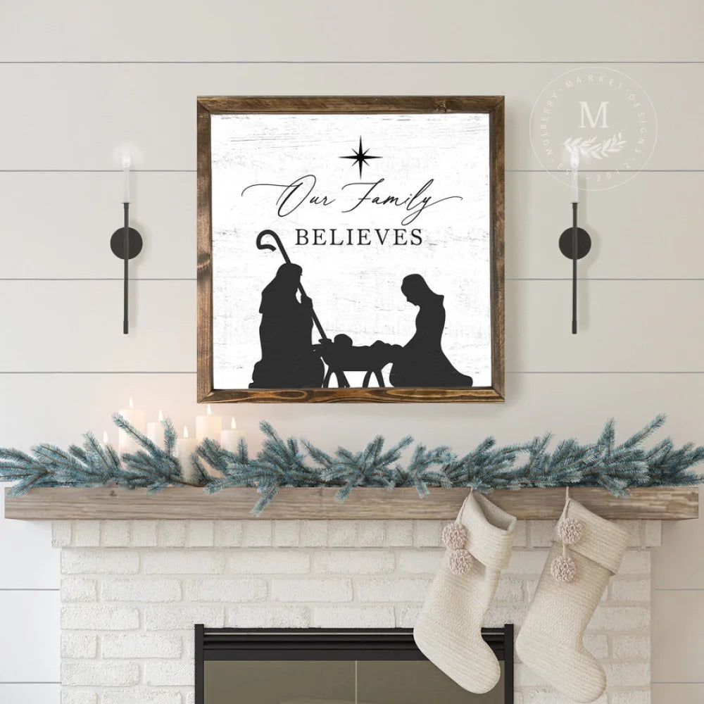 Sale Our Family Believes Christmas Wood Framed Sign Wood Framed Sign