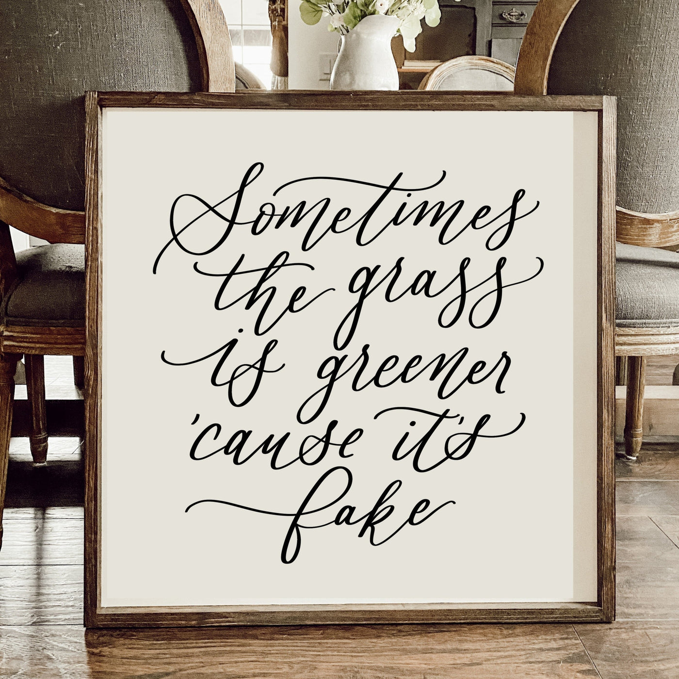 Sometimes The Grass Is Greener Sign Wood Framed Sign - Mulberry Market Designs