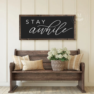 Stay Awhile Wood Framed Wall Sign 20X10 / Walnut Frame Black Wood Framed Sign